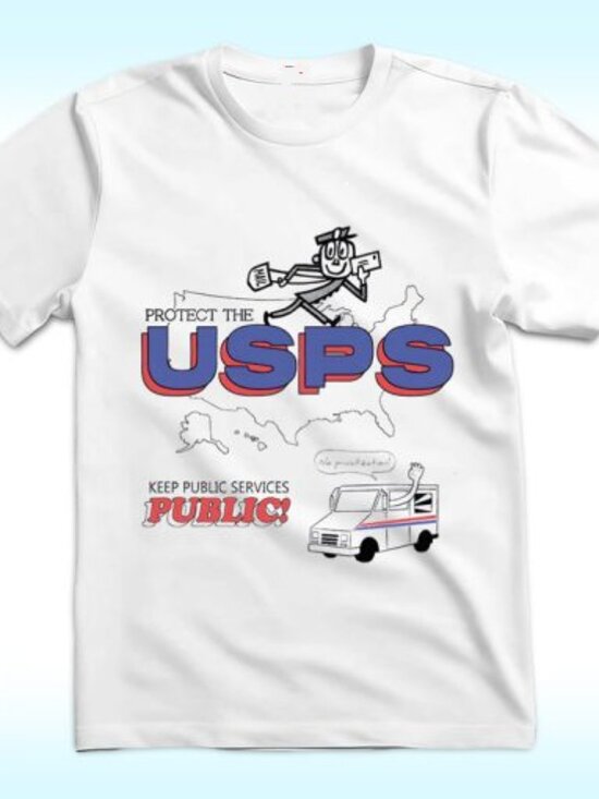 Protect The USPS Keep Public Services Public Unisex T Shirt 83 - Picture 1 of 5